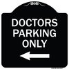 Signmission Doctors Parking Only Heavy-Gauge Aluminum Architectural Sign, 18" x 18", BW-1818-24137 A-DES-BW-1818-24137